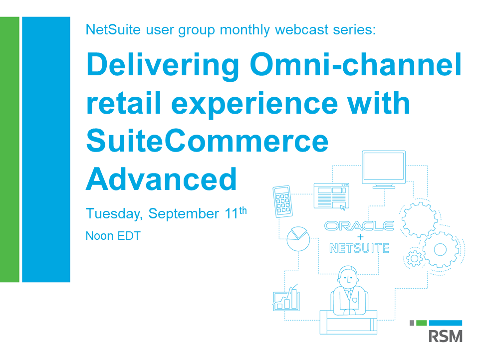 NetSuite Webcast (9/11): Delivering Omni-channel Retail Experience With ...